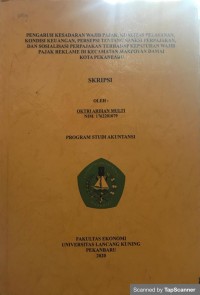 PENGARUH KESADARAN WAJIB PAJAK, KUALITAS PELAYANAN, KONDISI KEUANGAN, PERSEPSI TENTANG SANKSI PERPAJAKAN, DAN SOSIALISASI PERPAJAKAN TERHADAP KEPATUHAN WAJIB PAJAK REKLAME DI KECAMATAN MARPOYAN DAMAI OTA PEKANBARU