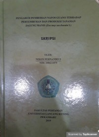 Pengaruh pemberian nafos guano terhadap pertumbuhan dan produksi tanaman jagung manis (Zea may saccharata L)