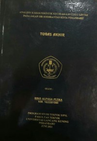 Analisis karakteristik kecelakaan lalu lintas pada jalan Hr.Soebrantas kota pekanbaru