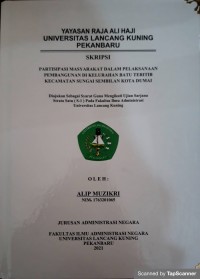 Partisipasi masyarakat dalam pelaksanaan pembangunan di Kelurahan Batu teritib Kecamatan Sungai Sembilan Kota Dumai