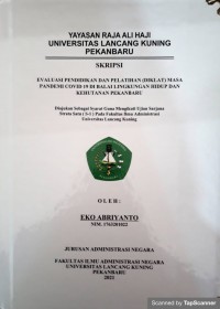 Evaluasi pendidikan dan pelatihan (diklat) masa pandemi covid-19 di balai lingkungan hidup dan kehutanaan pekanbaru