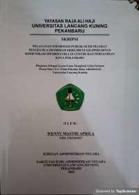 Pelayanan informasi publik oleh pejabat pengelola informasi dokumentasi (PPID) dinas komunikasi informatika statistik dan persandian Kota Pekanbaru