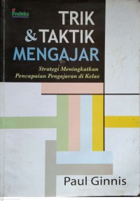 TRIK DAN TAKTIK MENGAJAR