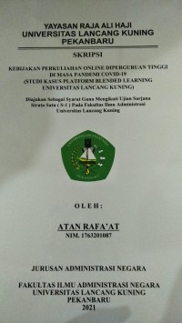 Kebijakan perkuliahan online di perguruan tinggi di masa pandemi covid-19  (studi kasus platfrom blended learning Universitas Lancang Kuning)