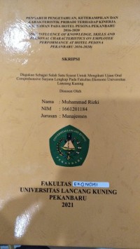 Pengaruh Pengetahuan, Keterampilan Dan Karakteristik Pribadi Terhadap Kinerja Karyawan Pada Hotel Pesona Pekanbaru 2016-2020