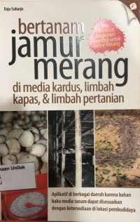 Bertanam jamur merang di media kardus, limbah, kapas dan limbah pertanian