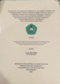 Tanggungjawab Hukum Personal TNI Akibat Perbuatan Isteri di Media Sosial Ditinjau dari Undang-Undang Nomor 19 Tahun 2016 Perubahan Undang-Undang Nomor 11 Tahun 2008 Tentang Informasi dan Transasksi Elektronik