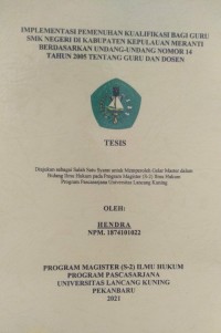 IMPLEMENTASI PEMENUHAN KUALIFIKASI BAGI GURU SMK NEGERI DI KABUPATEN KEPULAUAN MERANTI BERDASARKAN UNDANG-UNDANG NOMOR 14 TAHUN 2005 TENTANG GURU DAN DOSEN