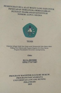 PEMENUHAN DUA ALAT BUKTI YANG SAH UNTUK PENETAPAN TERSANGKA BERDASARKAN PUTUSAN MAHKAMAH KONSTITUSI NOMOR : 21/PUU-XII/2014