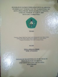 PENERAPAN SANKSI TERHADAP PENYALAHGUNA PEMBELIAN TERSELUBUNG NARKOTIKA DI KOTA PEKANBARU BERDASARKAN UNDANG-UNDANG NOMOR 35 TAHUN 2009 TENTANG NARKOTIKA