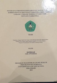 Penerapan Prosedur Rehabilitasi Sosial Terhadap Penyalahgunaan Narkotika Berdasrkan Undang-Undang Nomor 35 Tahun 2009 Tentang Narkotika