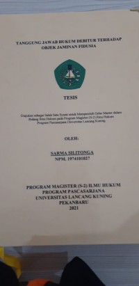 Tanggung jawab hukum debitur terhadap objek jaminan fudisia