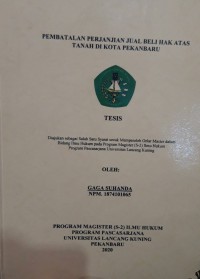 Pembatalan perjanjian jual beli hak atas tanah di kota Pekanbaru