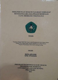 Perlindungan hukum nasabah terhadap penyelenggaraan jasa pinjam meminjam uang berbasis teknologi