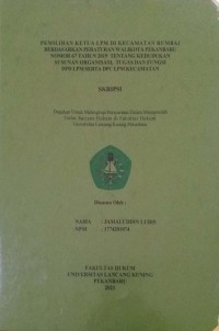 Pemilihan ketua lpm di kecamatan rumbai berdasarkan peraturan walikota pekanbaru nomor 67 tahun 2019 tentang keududkan susunan organisasi, tugas dan fungsi dpd lpm serta dpc lpm kecamatan