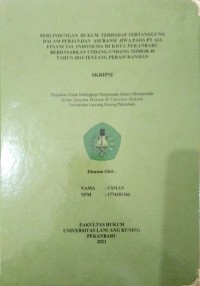 Perlindungan Hukum Terhadap Tertanggung Dalam Perjanjian Asuransi Jiwa Pada PT AIA Financial Indonesia Di Kota Pekanbaru Berdasarkan Undang-Undang Nomor 40 Tahun 2014 Tentang Peransuransian