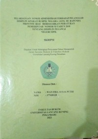 Pelaksanaan sanksi administrasi terhadap pelanggar disaiplin aparatur sipi negara (asn) di bapenda provinsi riau berdasarkan peraturan pemerintah nomor 53 tahun 2010 tentang disipllin pegawai negeri sipil