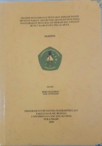 Tradisi pengobatan penyakit domam paneh menggunkan ako bungo abang kuning pada masyarakat desa balam merah kecamatan bunuit kabupaten pelalawan