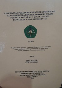 Efektivitas peraturan menteri komunikasi dan informatika republik Indonesia dalam penyelenggraan digitalisasi penyiaran yang demokratis