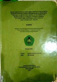 Penegakkan hukum kewajiban menggunakan helm bagi pengendara sepeda motor di wilayah hukum polres kabupaten kepulauan meranti berdasarkan undang undang nomor 22 tahun 2009 tentang lalu lintas dan angkatan jalan