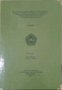 Pelaksanaan pengujian berkala mobil angkutan barang di kecamatan bathin solapan kabupaten bengkalis berdasarkan undang-undang nomor 22 tahun 2009 tentang lalu lintas dan angkutan jalan