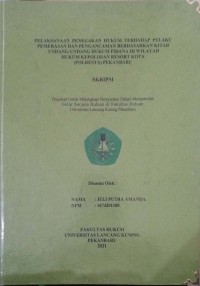 Pelaksanaan penegakan hukum terhadap pelaku pemerasan dan pengancaman berdasarkan kitab undang-undang huku pidana di wilayah hukum kepolisian resort kota (polresta) pekanbaru