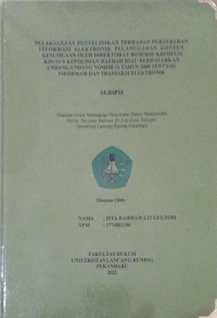 Pelaksanaan penyelidikan terhadap persebaran informasi elektronik pelanggaran konten kesusilaan oleh direktorat reserse kriminal khusus kepolisian daerah riau berdasarkan undang-undang nomor 11 tahun 2008 tentang informasi dan transsaksi elektronik