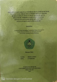 Implementasi Larangan Pembakaran Sampah Rumah Tangga Yang Tidak Sesuai Persyaratan Teknis Berdasarkan Peraturan Daerah Kota Pekanbaru Nomor 8 Tahun 2014 Tentang Pengelolaan Sampah Di Kecamatan Tenayan Raya Kota Pekanbaru