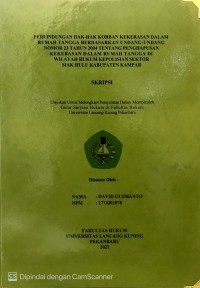 Perlindungan Hak-Hak Korban Kekerasan Dalam Rumah Tangga Berdasarkan Undang-Undang Nomor 23 Tahun 2004 Tentang Penghapusan Kekerasan Dalam Rumah Tangga Di Wilayah Hukum Kepolisian Sektor siak hulu kab. Kampar