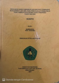 Pengaruh Good corporate governance terhadap manajemen laba Rill pada perusahaan perbankan yang terdaftar di bursa efek indonesia tahun 2012-2017