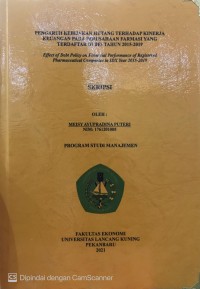 Pengaruh kebijakan hutang terhadap kinerja keuangan pada perusahaan farmasi yang terdaftar di BEI tahun 2015-2019