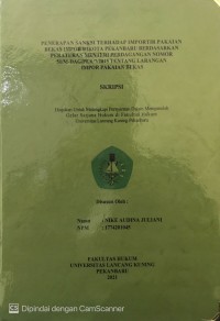 Penerapan Sanksi Terhadap Importir Pakaian Bekas Impor Dikota Pekanbaru Berdasarkan Nomor 51/M-DAG/PER/7/2015 Tentang Larangan Impor Pakaian Pakaian Bekas