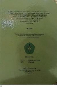 Pembimbingan dan pengawasan narapidana oleh balai pemasyarakatan kelas II pekanbaru pada masa pandem covit-19 berdasarkan keputusan mentri hukum dan hak asasi manusia republik indonesia nomor M.HH-19.PK.01.04.04 tahun 2020 tentang pengeluaran dan pembebasan narapidana