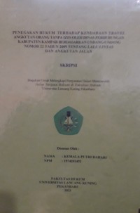 Penegakan hukum terhadap kendaraan travel angkutan orang tanpa izin oleh DInas Perhubungan kabupaten Kampat berdasarkan undang-undang nomor 22 tahun 2009 tentang lalu lintas dan angkutan jalan