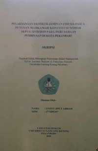 Pelaksanaan ekseskusi jaminan fudisia pasca putusan mahkamah konstitusi nomor 18/PUU-XVII/2019 pada perusahaan pembiyaan di kota Pekanbaru