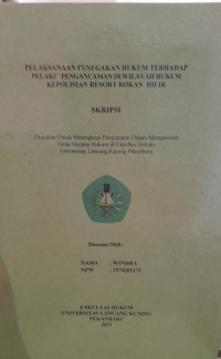 Pelaksanaan penegakan hukum terhadap pelaku pengancaman di wilayah hukum kepolisian resort Rokan Hilir