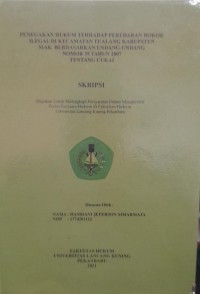 Penegakan hukum terhadap peredaran rokok ilegal di kecamatan Tualang kabupaten Siak berdasarkan undang-undang nomor 39 tahun 2007 tentang cukai