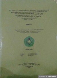 Pelaksanaan pemungutan pajak hotel terhadap rumah kos di kecamatan Payung Sekaki berdasarkan peraturan daerah nomor 7 tahun 2018 tentang perubahan atas peraturan daerah kota Pekanbaru nomor 7 tahun 2011 tentang pajak hotel