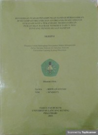 Penyediaan wadah penampungan sampah berdasarkan jenis sampah organik dan an organik di kecamatan Sukajadi kota Pekanbaru berdasarkan peraturan daerah nomor 8 tahun 2014 tentang pengelolaan sampah