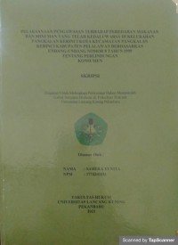 Pelaksanaan pengawasan terhadap peredaran makanan dan minuman yang telah kedaluwarsa di kelurahan Pangkalan Kerinci Kota Kecamatan Pangkalan Kerinci Kabupaten Pelalawan berdasarkan undang-undang nomor 8 tahun 1999 tentang perlindungan konsumen