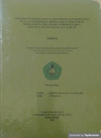 Implementasi keselamatan dan kesehatan kerja pada petugas kebersihan berdasarkan peraturan daerah kota Pekanbaru nomor 08 tahun 2014 tentang pengelolaan sampah