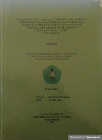 Pelaksanaan larangan membuang sampah sembarangan di jalan berdasarkan peraturan daerah nomor 08 tahun 2014 tentang pengelolaan sampah di kecamatan tenayan raya kota pekanbaru