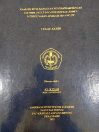 Analisis titik gangguan penghantar dengan metode fault locator double anded menggunakan aplikasi transview