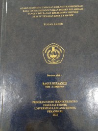 Analisis kondisi tahanan isolasi transformator daya 125 MVA menggunakan indeks polarisasi tangen delta dan breakdown voltage di PLTU Tenayan Raya 2 x 110 MW