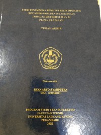 Studi penempatan pemutus balik otomatis (recloser) pada penyulungan kualu jaringan distribusi 20 KV di PT.PLN ULP Panam