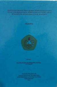 Sistem informasi manajemen perpustakaan dan pusat informasi pada perpustakaan Nurul Iman di Kampung Minas Barat,Kab. Siak-Riau