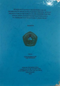 Penerapan kanban framework dalam membangun aplikasi manajemen proyek dengan menggunakan metode fast (framenwork for the application system thinking)(studi kasus: Pt.perkebunan Nusantara v, Pekanbaru