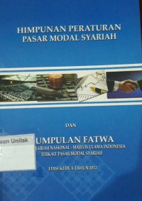 Himpunan peraturan pasar modal syariah dan kumpulan fatwa