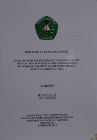 Evaluasi peraturan daerah nomor 18 tahun 2018 tentang izin pengelolaan dan pengusahaan penangkaran burung walet di kecamatan Tualang kabupaten Siak