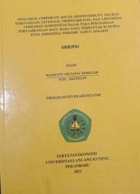 Pengaruh corporate social responsibility,ukuran perusahaan,leverage,profitabilitas,dan likuiditas terhadap agresivitas pajak pada perusahaan pertambangan batu bara yang terdaftar di bursa efek Indonesia periode tahun 2016-2019